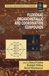 Fluxional Organometallic and Coordination Compounds (0470858397) cover image
