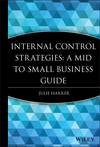 Internal Control Strategies: A Mid to Small Business Guide (0470376198) cover image