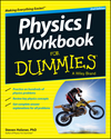 Physics I Workbook For Dummies, 2nd Edition (1118825799) cover image Physics I Workbook For Dummies, 2nd Edition (1118825799) cover image