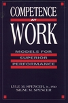 Competence at Work: Models for Superior Performance (047154809X) cover image