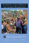 The Journal of Latin American and Caribbean Anthropology (JLC3) cover image