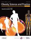 Obesity Science and Practice