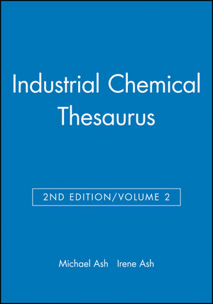Industrial Chemical Thesaurus, Volume 2, 2nd Edition