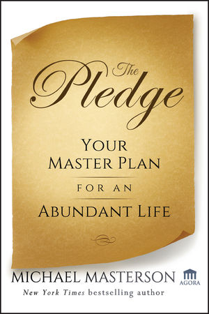 The Pledge: Your Master Plan for an Abundant Life