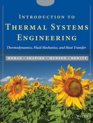 Introduction to Thermal Systems Engineering: Thermodynamics, Fluid Mechanics, and Heat Transfer, 1st Edition