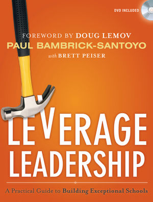 Leverage Leadership: A Practical Guide to Building Exceptional Schools cover image