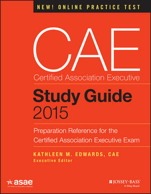 CAE Study Guide 2015: Preparation Reference for the Certified Association Executive Exam cover image