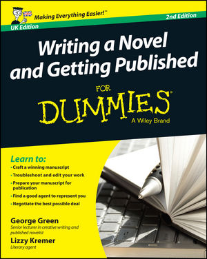 Writing a Novel and Getting Published For Dummies UK, 2nd Edition