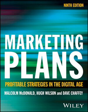 Marketing Plans: Profitable Strategies in the Digital Age, 9th Edition