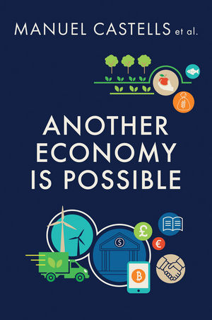 Another Economy is Possible: Culture and Economy in a Time of