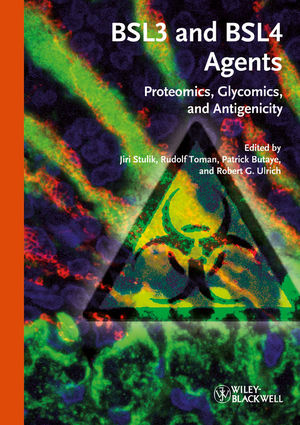 BSL3 and BSL4 Agents: Proteomics, Glycomics and Antigenicity