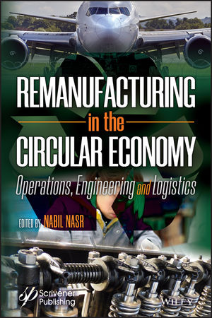 Remanufacturing in the Circular Economy: Operations, Engineering and Logistics