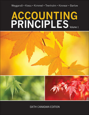 Accounting Principles, 6th Canadian Edition, Volume 1