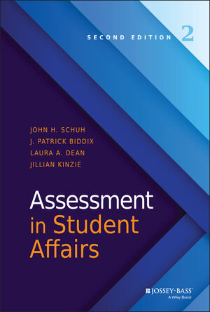 Assessment in Student Affairs, 2nd Edition