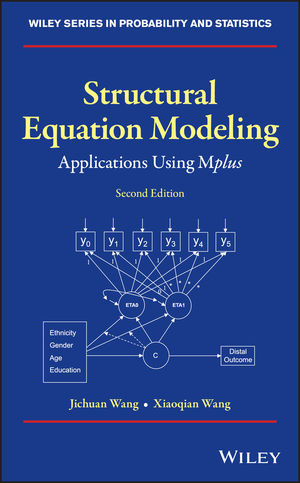 Structural Equation Modeling: Applications Using Mplus, 2nd Edition