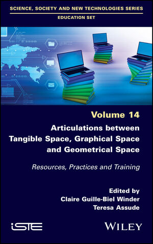 Articulations Between Tangible Space, Graphical Space and Geometrical Space: Resources, Practices and Training