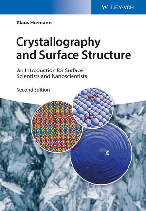 Crystallography and Surface Structure: An Introduction for Surface Scientists and Nanoscientists, 2nd Edition