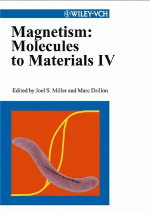 Magnetism: Molecules to Materials IV
