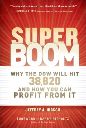 Super Boom: Why the Dow Jones Will Hit 38,820 and How You Can Profit From It cover image