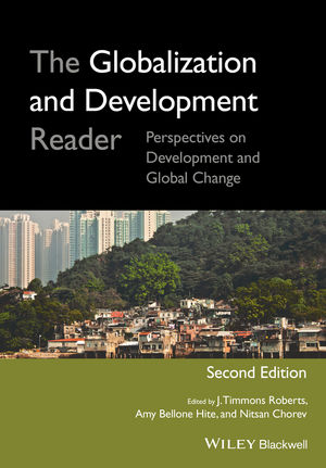 The Globalization and Development Reader: Perspectives on Development and Global Change, 2nd Edition