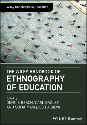 The Wiley Handbook Of Ethnography Of Education - 