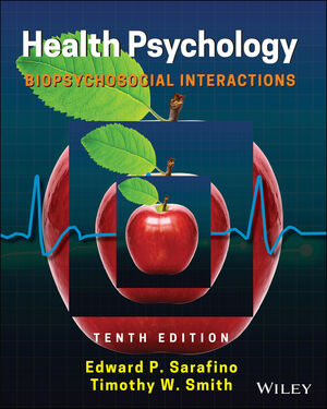 Health Psychology: Biopsychosocial Interactions, 10th Edition