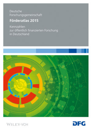 Forderatlas 2015: Kennzahlen zur offentlich finanzierten Forschung in Deutschland