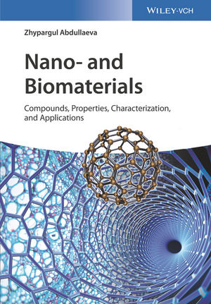 Nano- and Biomaterials: Compounds, Properties, Characterization, and Applications