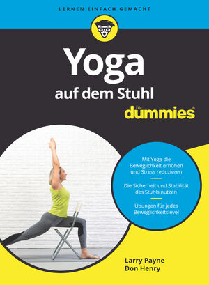 Yoga auf dem Stuhl f&uuml;r Dummies