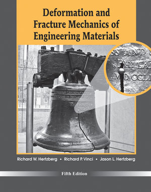 Deformation and Fracture Mechanics of Engineering Materials, 5th Edition