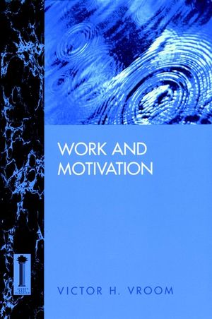 Work and Motivation | Wiley