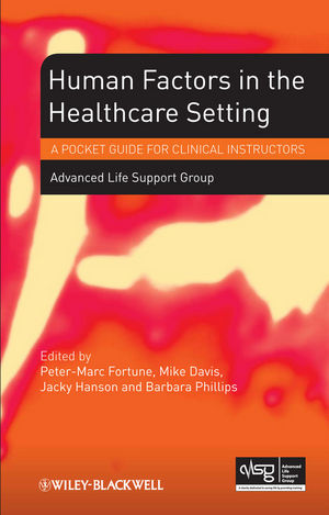 Human Factors in the Health Care Setting: A Pocket Guide for Clinical Instructors
