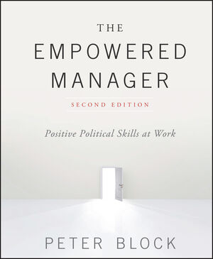 The Empowered Manager: Positive Political Skills at Work, 2nd Edition