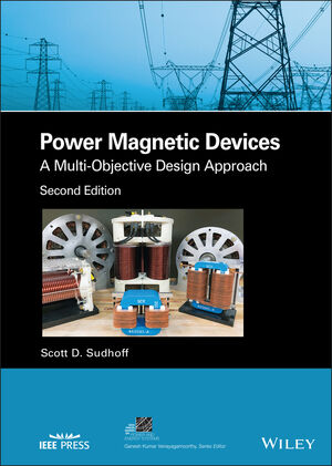 Power Magnetic Devices: A Multi-Objective Design Approach, 2nd Edition cover image