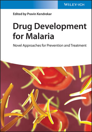 Drug Development for Malaria: Novel Approaches for Prevention and Treatment