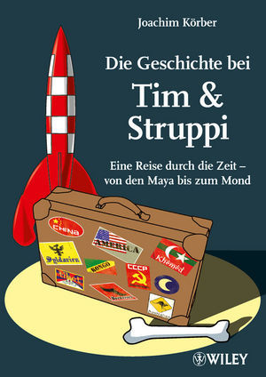Die Geschichte bei Tim & Struppi: Eine Reise durch die Zeit - von den Maya bis zum Mond