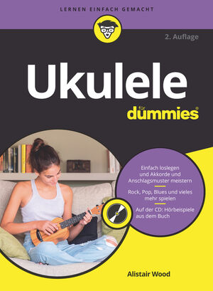 Ukulele f&uuml;r Dummies, 2. Auflage