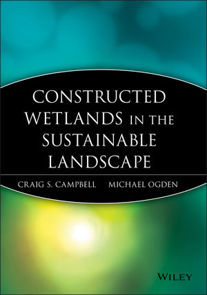 Constructed Wetlands in the Sustainable Landscape