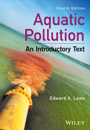 Aquatic Pollution: An Introductory Text, 4th Edition