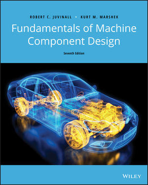 Fundamentals of Machine Component Design, 7th Edition