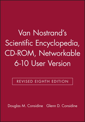 Van Nostrand's Scientific Encyclopedia, Revised Eighth Edition CD-ROM, Networkable 6-10 User Version