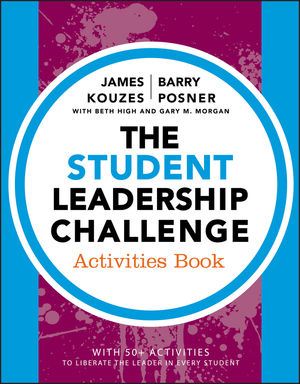 The Student Leadership Challenge: Activities Book