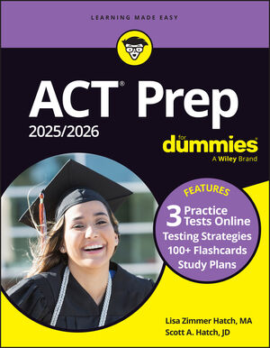 ACT Prep 2025/2026 For Dummies: Book + 3 Practice Tests + 100 ...