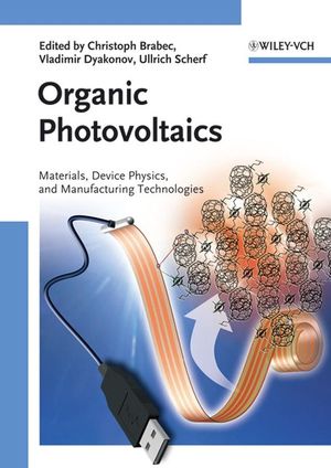 Organic Photovoltaics: Materials, Device Physics, and Manufacturing Technologies
