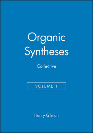 Organic Syntheses, Collective Volume 1