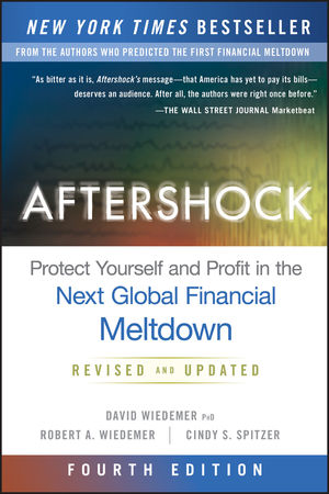 Aftershock: Protect Yourself and Profit in the Next Global Financial Meltdown, 4th Edition cover image