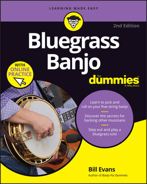 Bluegrass Banjo For Dummies: Book + Online Video & Audio Instruction, 2nd Edition
