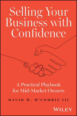 Selling Your Business with Confidence: A Practical Playbook for Mid-Market Owners