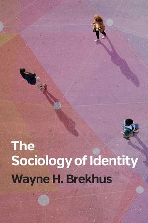 The Sociology of Identity: Authenticity, Multidimensionality, and Mobility