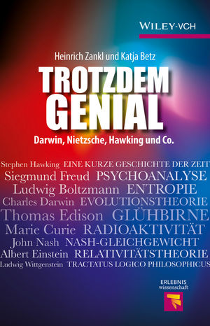Trotzdem Genial: Darwin, Nietzsche, Hawking und Co.